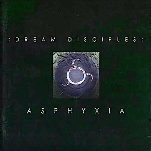 Dream Disciples | Asphyxia | Album-Vinyl