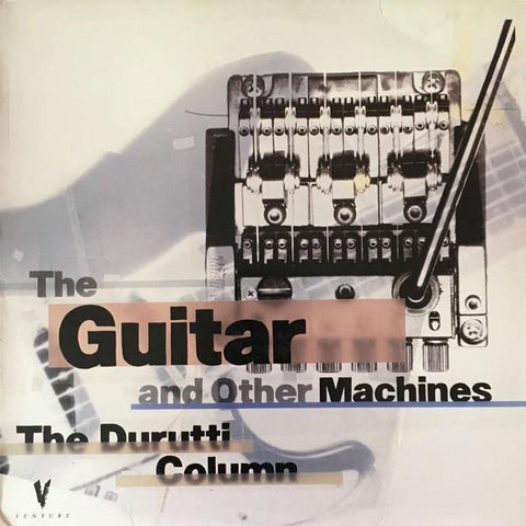 Durutti Column | The Guitar and Other Machines | Album-Vinyl