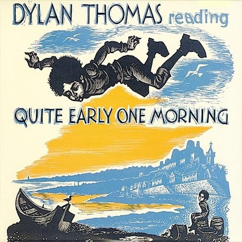 Dylan Thomas | Quite Early One Morning (Reading) | Album-Vinyl