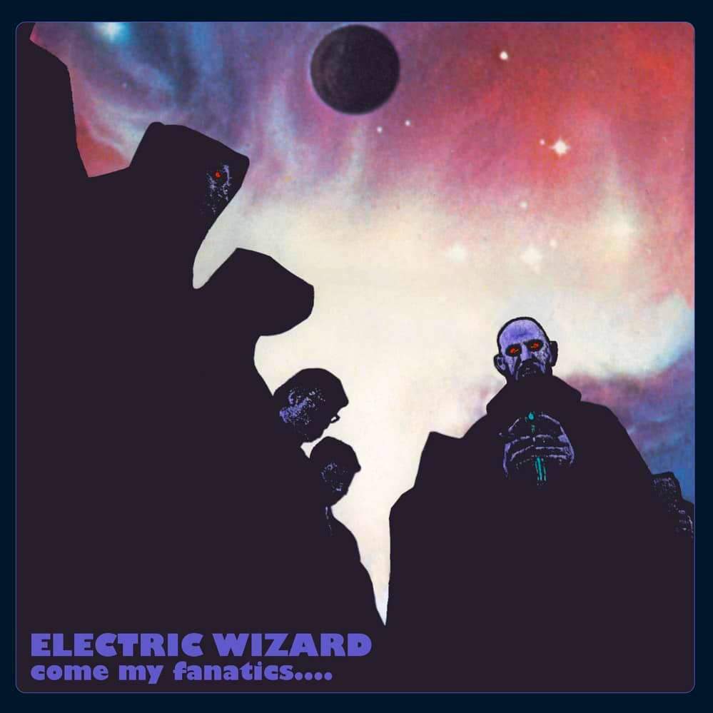 Electric Wizard | Come My Fanatics | Album-Vinyl