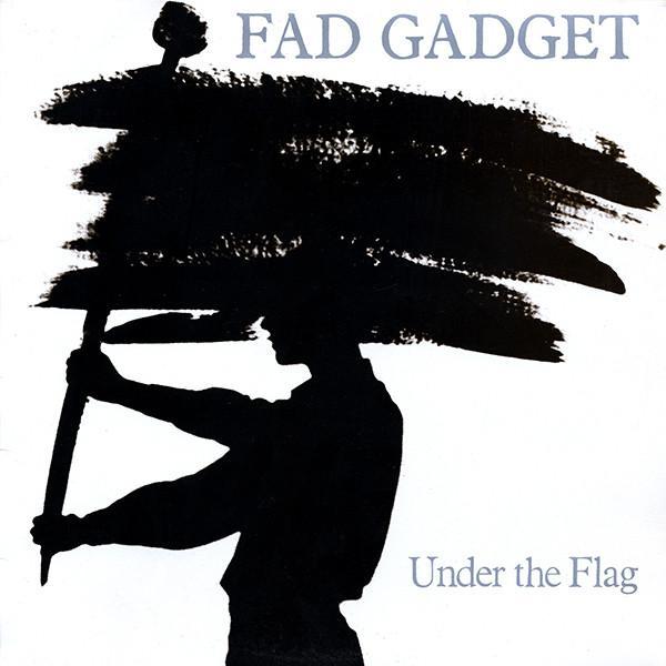 Fad Gadget | Under The Flag | Album-Vinyl