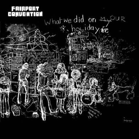 Fairport Convention | What We Did On Our Holidays | Album-Vinyl
