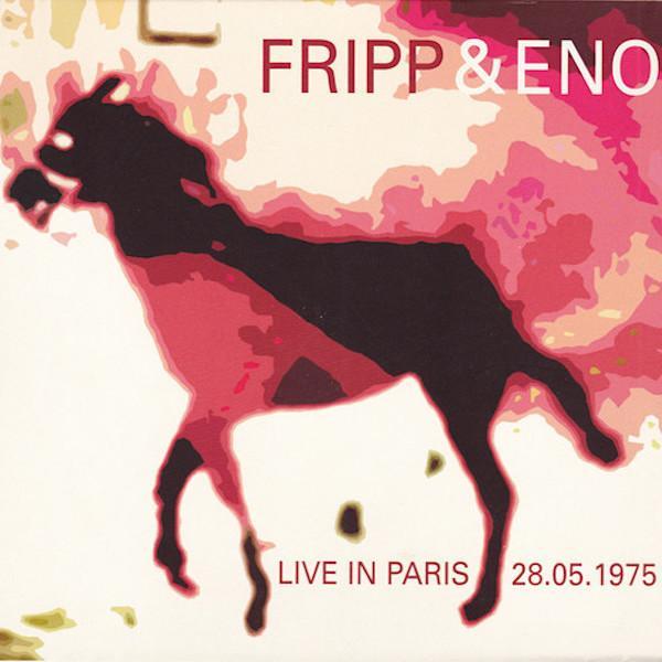 Fripp & Eno | Live in Paris 28.05.1975 | Album-Vinyl