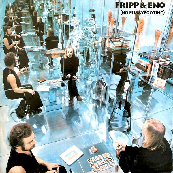 Fripp & Eno | No Pussyfooting | Album-Vinyl