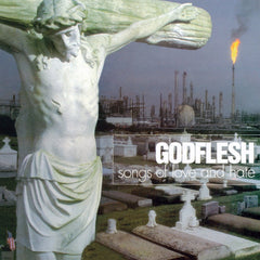 Godflesh | Songs Of Love And Hate | Album