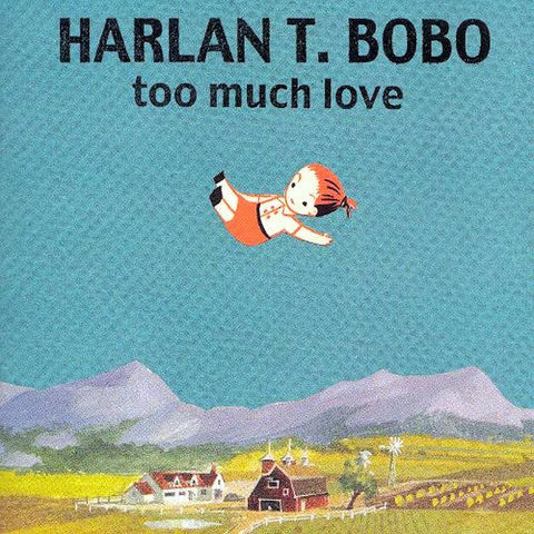 Harlan T Bobo | Too Much Love | Album-Vinyl