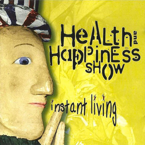 Health And Happiness Show | Instant Living | Album-Vinyl