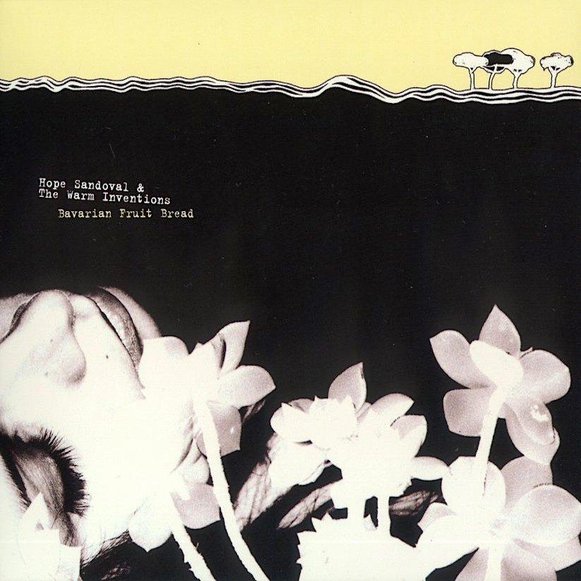 Hope Sandoval | Bavarian Fruit Bread (w/ The Warm Inventions) | Album-Vinyl