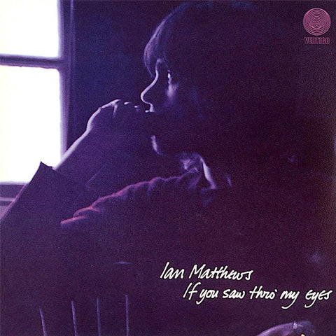 Ian Matthews | If You Saw Thro' My Eyes | Album-Vinyl