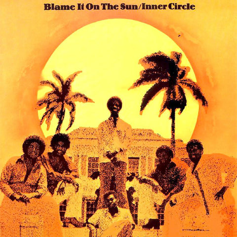 Inner Circle | Blame it on the Sun | Album-Vinyl