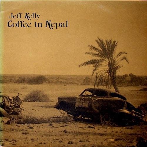 Jeff Kelly | Coffee in Nepal | Album-Vinyl