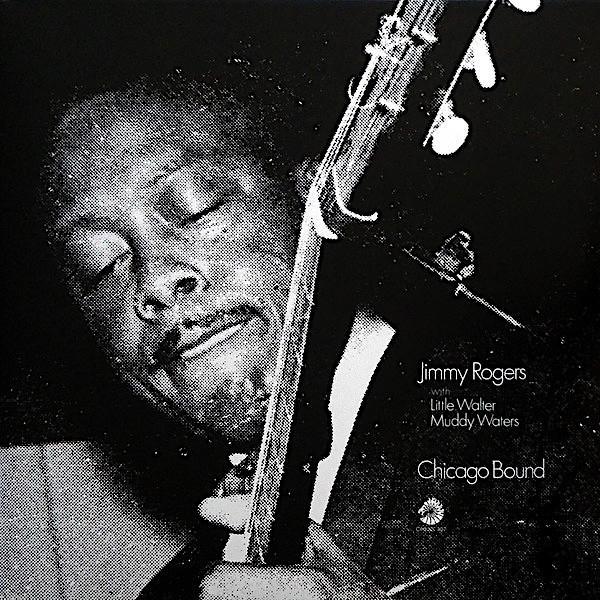 Jimmy Rogers | Chicago Bound (Arch.) | Album-Vinyl