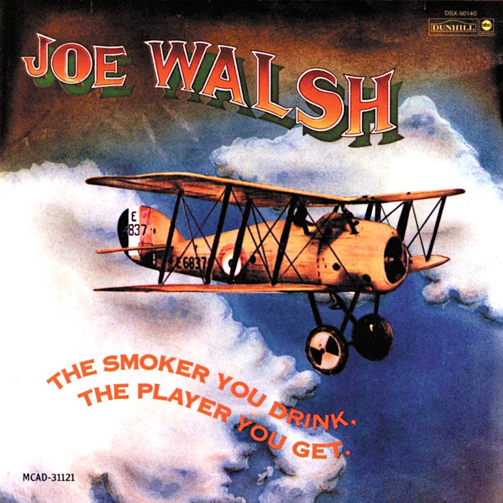 Joe Walsh | The Smoker You Drink The Player You Get | Album-Vinyl