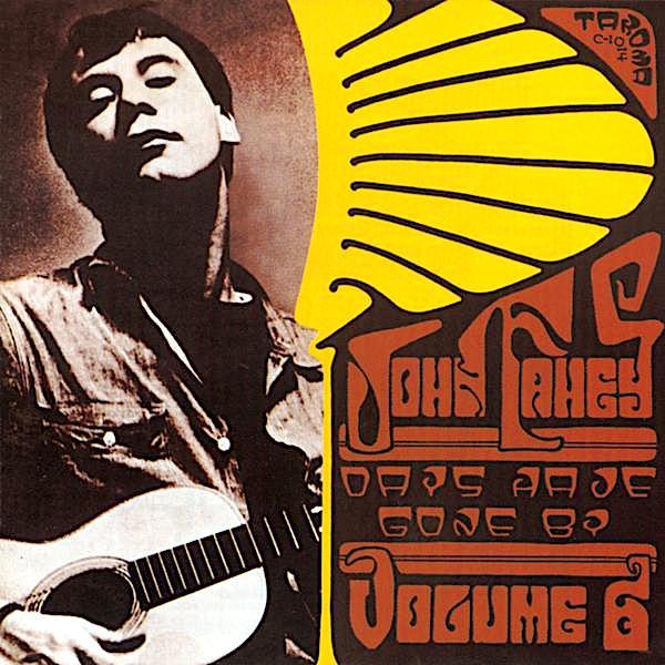 John Fahey | Days Have Gone By | Album-Vinyl