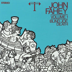 John Fahey | The Transfiguration of Blind Joe Death | Album