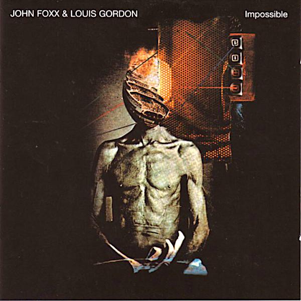 John Foxx & Louis Gordon | Impossible | Album-Vinyl