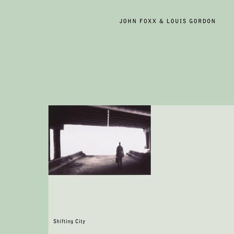 John Foxx & Louis Gordon | Shifting City | Album-Vinyl