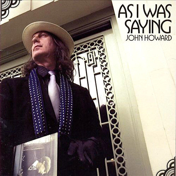 John Howard | As I Was Saying | Album-Vinyl