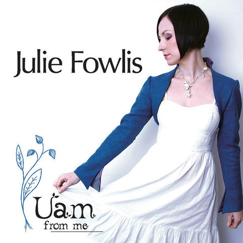 Julie Fowlis | Uam From Me | Album-Vinyl