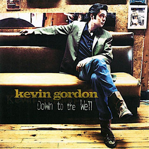 Kevin Gordon | Down to the Well | Album-Vinyl