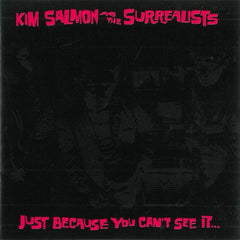 Kim Salmon | Just Because You Can't See It Doesn't Mean It Isn't There | Album