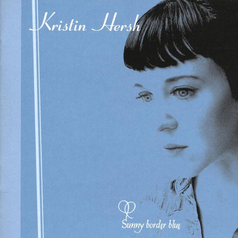 Kristin Hersh | Sunny Border Blue | Album-Vinyl