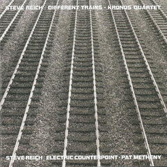 Kronos Quartet | Different Trains de Steve Reich (avec Pat Metheny) | Album