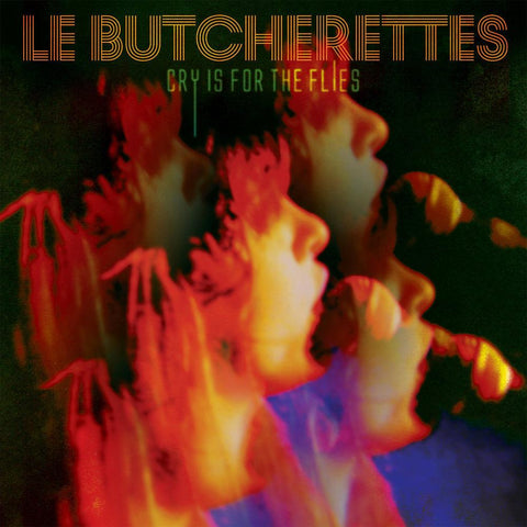 Le Butcherettes | Cry Is For The Flies | Album-Vinyl