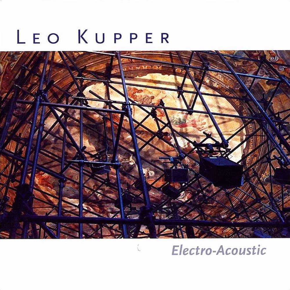 Leo Kupper | Electro-Acoustic | Album-Vinyl