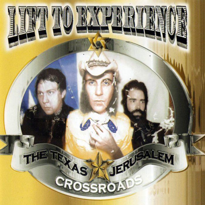 Lift To Experience | The Texas-Jerusalem Crossroads | Album-Vinyl