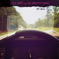 Lilly Hiatt | Let Down (w/ The Dropped Ponies) | Album