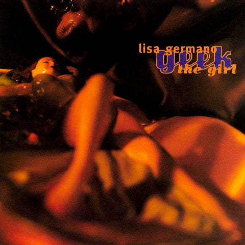 Lisa Germano | Geek the Girl | Album-Vinyl