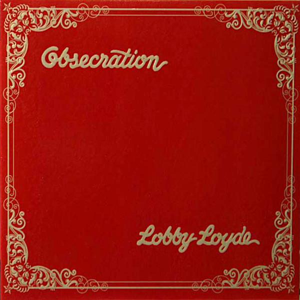 Lobby Loyde | Obsecration | Album-Vinyl