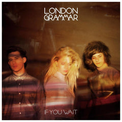 London Grammar | If You Wait | Album