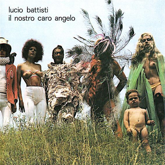 ルチオ・バティスティ Il Nostro Caro Angelo - 180-G Lucio Battisti | Il nostro caro angelo | Album – Artrockstore
