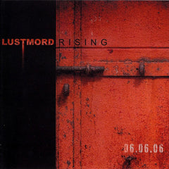 Lustmord | Lustmord Rising (06.06.06) | Album