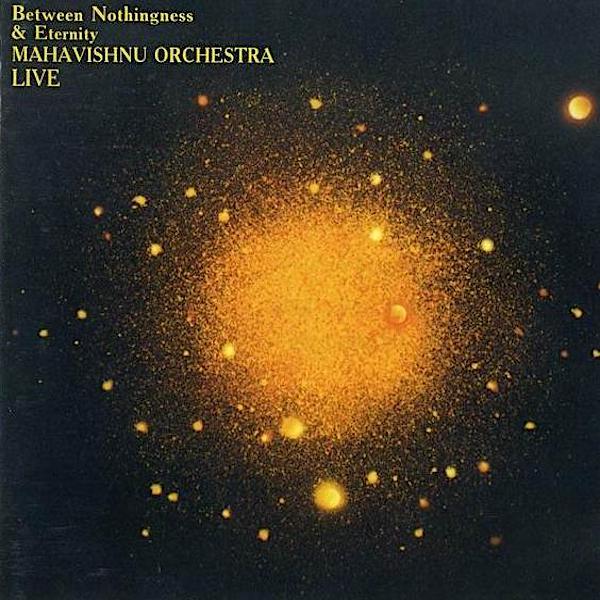 Mahavishnu Orchestra | Between Nothingness & Eternity (Live) | Album-Vinyl