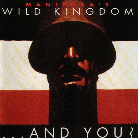 Manitoba's Wild Kingdom | And You? | Album-Vinyl