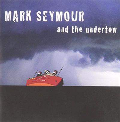 Mark Seymour | Mark Seymour and the Undertow | Album-Vinyl