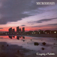 Microdisney | Tout le monde est fantastique | Album