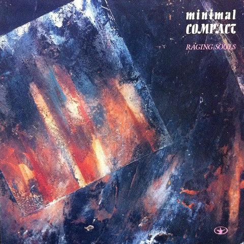 Minimal Compact | Raging Souls | Album-Vinyl