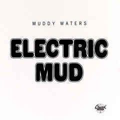 Muddy Waters | Electric Mud | Album