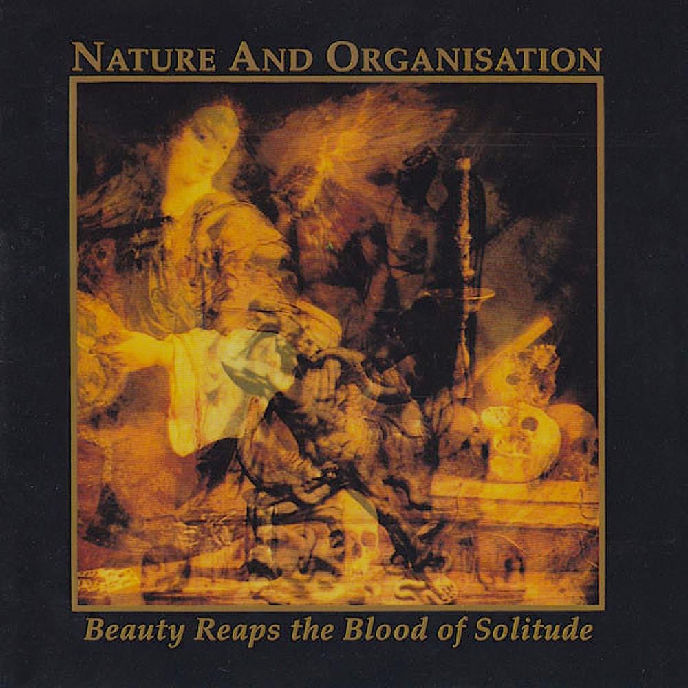 Nature and Organisation | Beauty Reaps the Blood of Solitude | Album-Vinyl