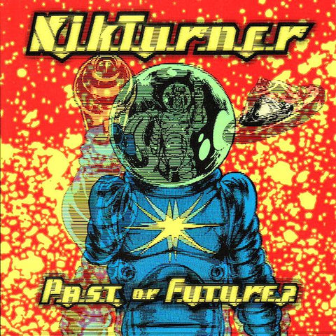 Nik Turner | Past or Future? | Album-Vinyl