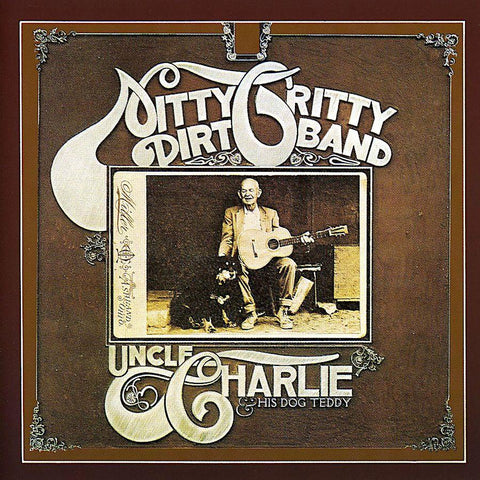 Nitty Gritty Dirt Band | Uncle Charlie & His Dog Teddy | Album-Vinyl