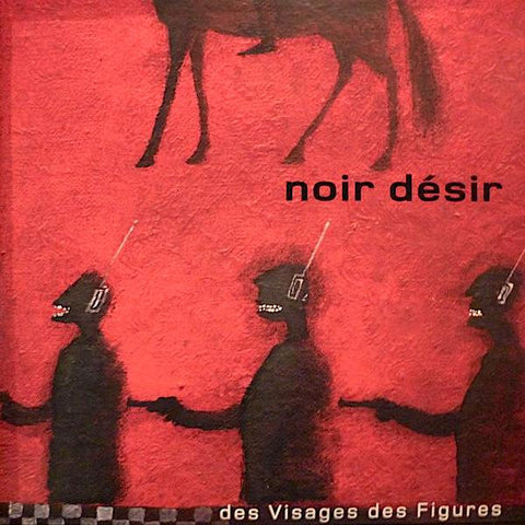 Noir Desir | Des Visages Des Figures | Album-Vinyl