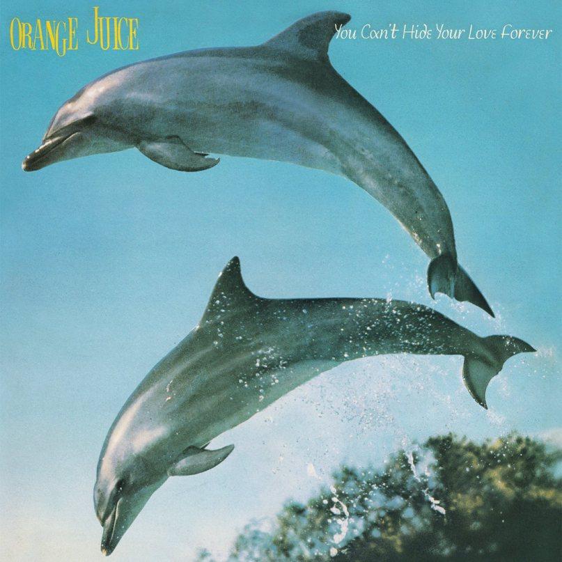 Orange Juice | You Can't Hide Your Love Forever | Album-Vinyl