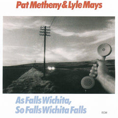 Pat Metheny | Comme les chutes de Wichita, ainsi les chutes de Wichita | Album