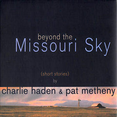 Pat Metheny | Au-delà du ciel du Missouri : nouvelles (avec Charlie Haden) | Album