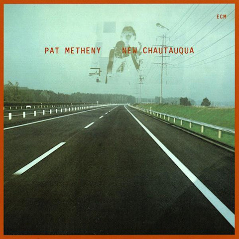 Pat Metheny | New Chautauqua | Album-Vinyl